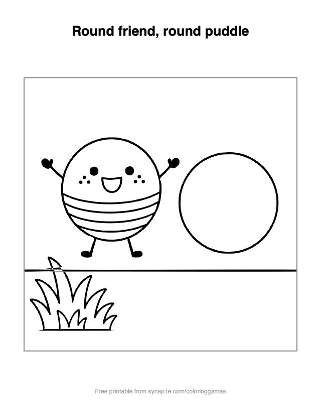 Round friend, round puddle — free printable shapes coloring page